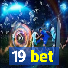 19 bet